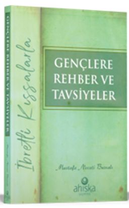 Gençlere Rehber ve Tavsiyeler