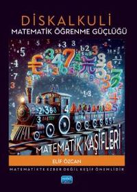 Diskalkuli Matematik Öğrenme Güçlüğü: Matematik Kaşifleri