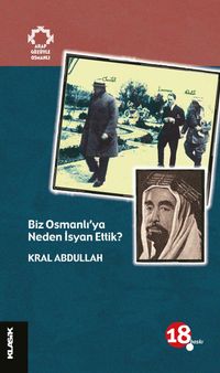 Biz Osmanlı'ya Neden İsyan Ettik? / Arap Gözüyle Osmanlı
