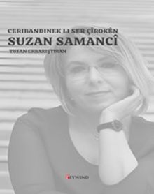 Suzan Samanci'nin Öyküleri Üzerine Bir Deneme - Ceribandinek Li Ser Çîrokên Suzan Samanci