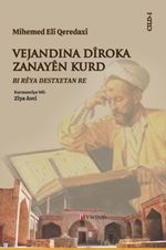 Mihemed Elî Qeredaxî Vejandina Dîroka Zanayên Kurd Bi Rêya Destxetan Re