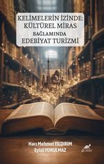 Kelimelerin İzinde: Kültürel Miras Bağlamında Edebiyat Turizmi