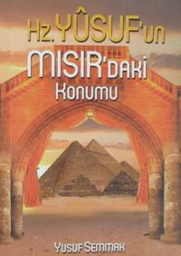 Hz. Yusuf'un Mısır'daki Konumu - Cep Boy