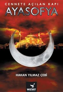 Ayasofya & Cennete Açılan Kapı