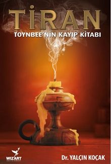 Tiran & Toynbee'nin Kayıp Kitabı