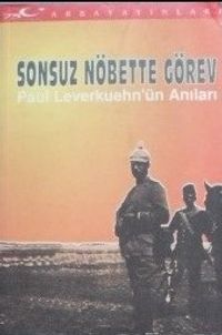 Sonsuz Nöbette Görev – Paul Leverkuehn'ün Anıları (4-D-51)