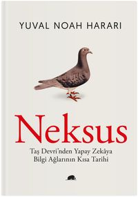 Neksus (Ciltli) & Taş Devri'nden Yapay Zekaya Bilgi Ağlarının Kısa Tarihi 