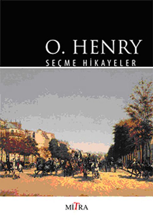 O. Henry Seçme Hikayeler