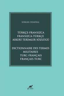 Türkçe-Fransızca Fransızca-Türkçe Askeri Terimler Sözlüğü