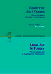 Türkiye'de Adli Yardım & Karşılaştırmalı İnceleme ve Politikalar