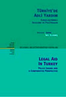 Türkiye'de Adli Yardım & Karşılaştırmalı İnceleme ve Politikalar