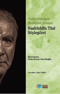 Nasîrüddîn Tûsî Söyleşileri