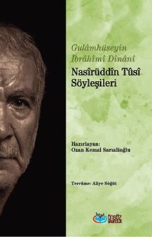 Nasîrüddîn Tûsî Söyleşileri