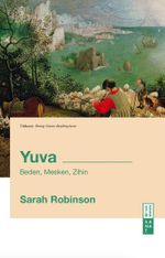 Yuva & Beden, Mesken, Zihin