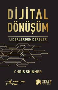 Dijital Dönüşüm & Liderlerden Dersler
