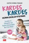 Kardeş Kardeş Ge&ccedil;inen &Ccedil;ocuklar Yetiştirmek