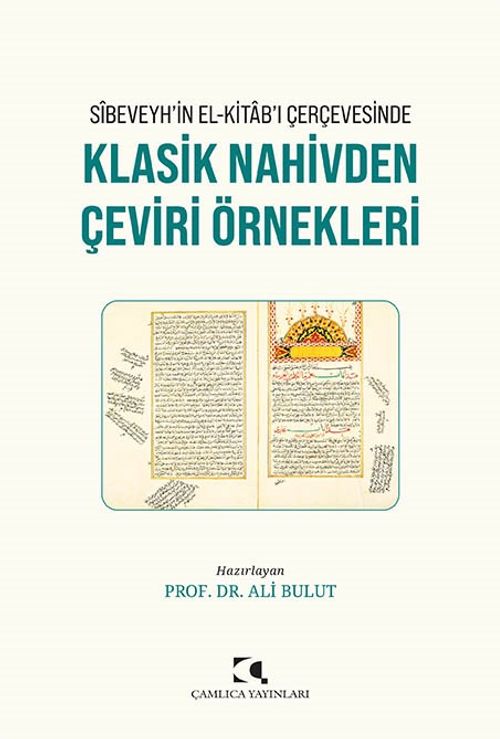 Sîbeveyh'in el-Kitab'ı Çerçevesinde Klasik Nahivden Çeviri Örnekleri