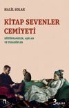 Kitap Sevenler Cemiyeti & K&uuml;t&uuml;phaneler, Aşklar ve Tesad&uuml;fler