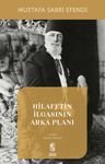 Hilafetin İlgasının Arka Planı