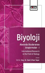 Biyoloji Alanında Uluslararası Araştırmalar I & International Research in the Field of Biology