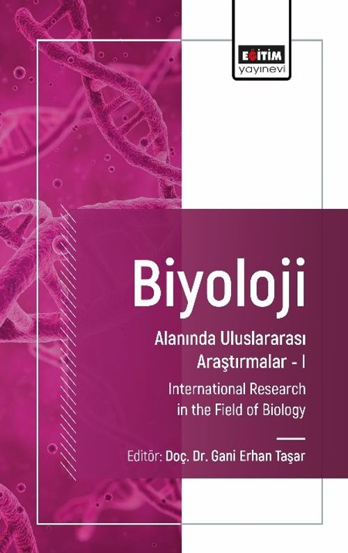 Biyoloji Alanında Uluslararası Araştırmalar I & International Research in the Field of Biology
