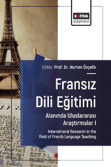 Fransız Dili Eğitimi Alanında Uluslararası Araştırmalar 1 & International Research in the Field of French Language Teaching