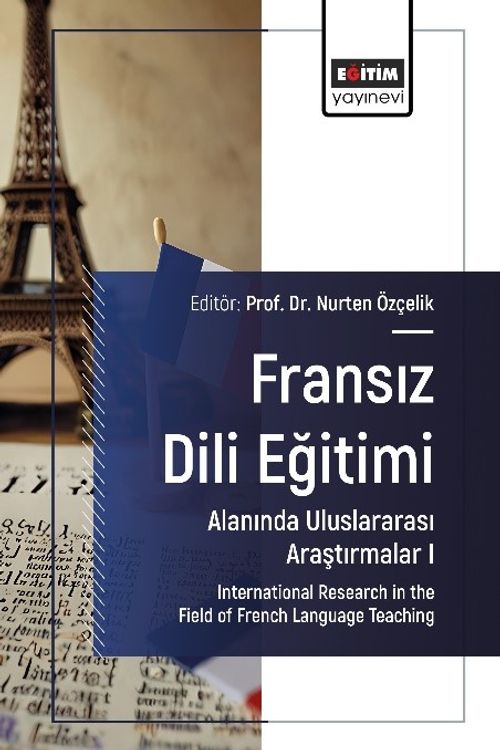 Fransız Dili Eğitimi Alanında Uluslararası Araştırmalar 1 & International Research in the Field of French Language Teaching