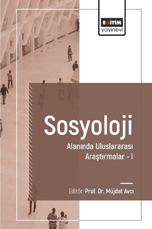 Sosyoloji Alanında Uluslararası Araştırmalar I
