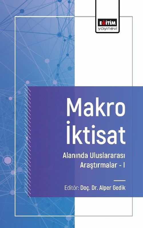 Makro İktisat Alanında Uluslararası Araştırmalar 1