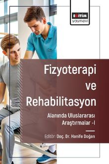 Fizyoterapi ve Rehabilitasyon Alanında Araştırmalar I