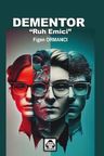 Dementor &amp; Ruh Emici