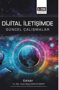 Dijital İletişimde Güncel Çalışmalar