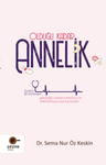 Olduğu Kadar Annelik