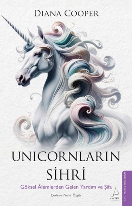 Unicornların Sihri & Göksel Âlemlerden Gelen Yardım ve Şifa