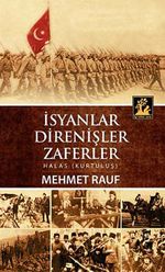 İsyanlar Direnişler Zaferler & Halas (Kurtuluş)