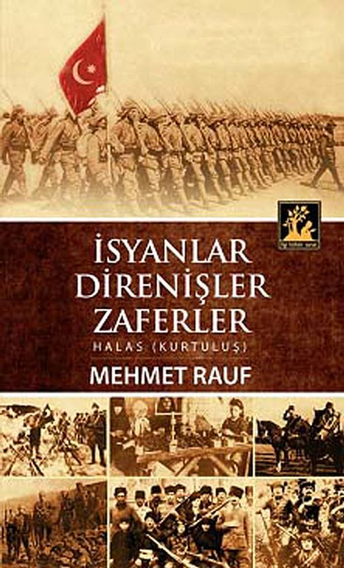 İsyanlar Direnişler Zaferler & Halas (Kurtuluş)