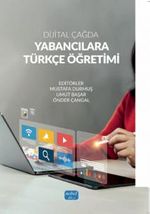 Dijital Çağda Yabancılara Türkçe Öğretimi