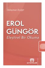 Erol Güngör & Eleştirel Bir Okuma