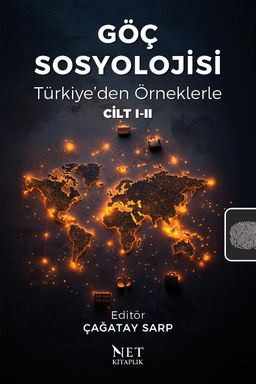 Göç Sosyolojisi & Türkiye'den Örneklerle Cilt I-II