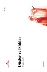 Düşler ve Islıklar