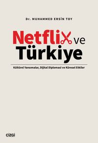 Netflix ve Türkiye & Kültürel Yansımalar, Dijital Diplomasi ve Küresel Etkiler