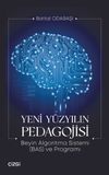 Yeni Y&uuml;zyılın Pedagojisi & Beyin Algoritma Sistemi (BAS) ve Programı