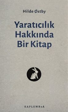 Yaratıcılık Hakkında Bir Kitap