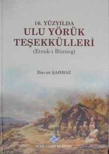 16. Yüzyılda Ulu Yörük Teşekkülleri (Etrak-ı Büzürg) / 13-Z-44