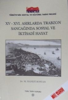 XV – XVI. Asırlarda Trabzon Sancağında Sosyal ve İktisadi Hayat / 13-Z-43