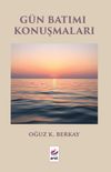 G&uuml;n Batımı Konuşmaları