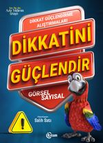 Dikkatini Güçlendir 