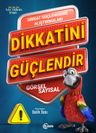 Dikkatini Güçlendir 