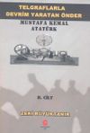 Telgraflarla Devrim Yaratan &Ouml;nder - Mustafa Kemal Atat&uuml;rk 2. Cilt