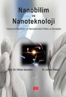 Nanobilim ve Nanoteknoloji & Türkiye'de Nanobilim ve Nanoteknoloji Politika ve Stratejileri